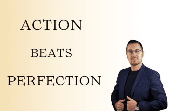 Action beats perfection