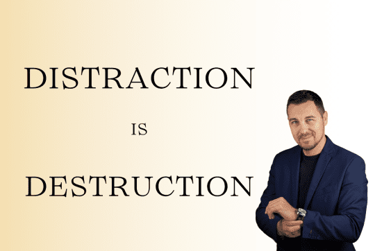 Distraction is Destruction