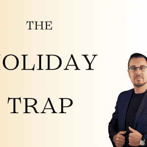 The holiday trap for leaders and high performers