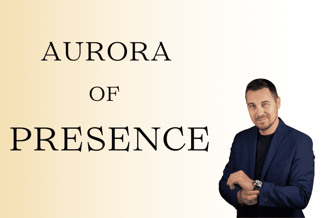 Aurora of Presence in leadership