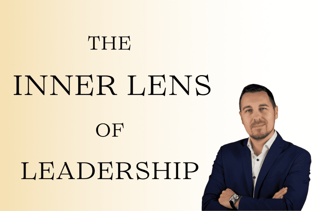 The inner lens of Leadership