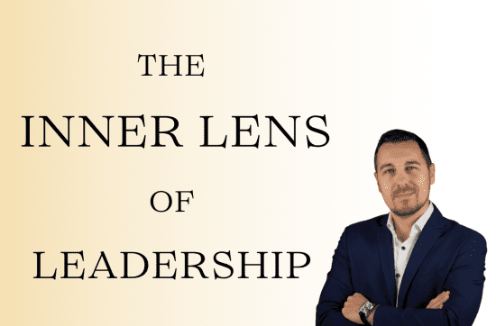 The inner lens of Leadership