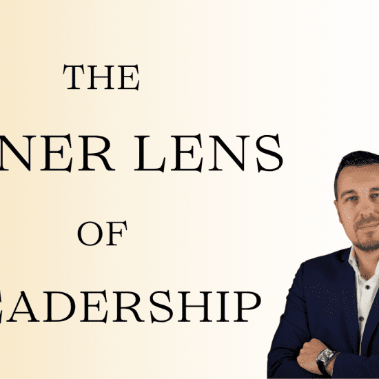 The inner lens of Leadership