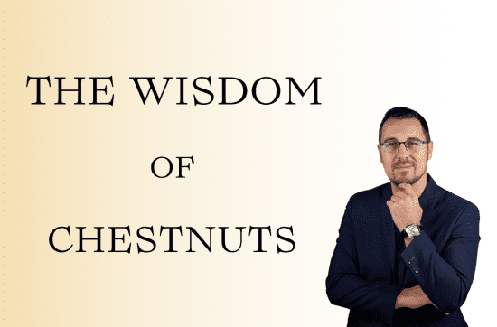 The wisdom of Chestnuts in leadership